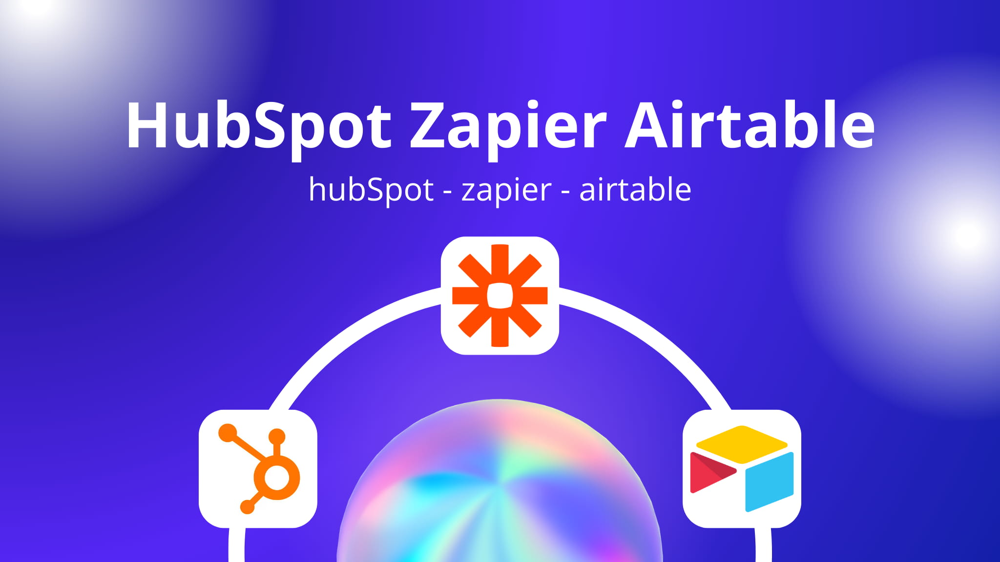 HubSpotZapierAirtable