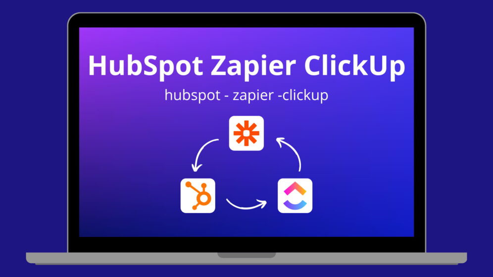 HubSpot Zapier ClickUp